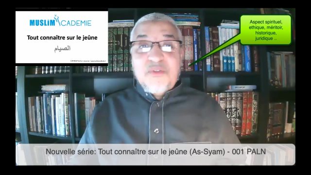 Formation : Tout connaître sur le jeûne, ses aspects, historiques, JURIDIQUES, ses finalités, ses mérites ..etc.
