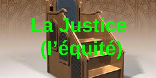 Prêche du 08 mars (La Justice,l’équité العدل )