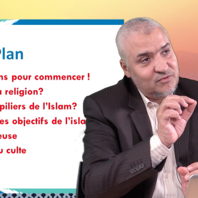 Présentation de l’Islam. Philosophie et finalités – 004 Intro plan